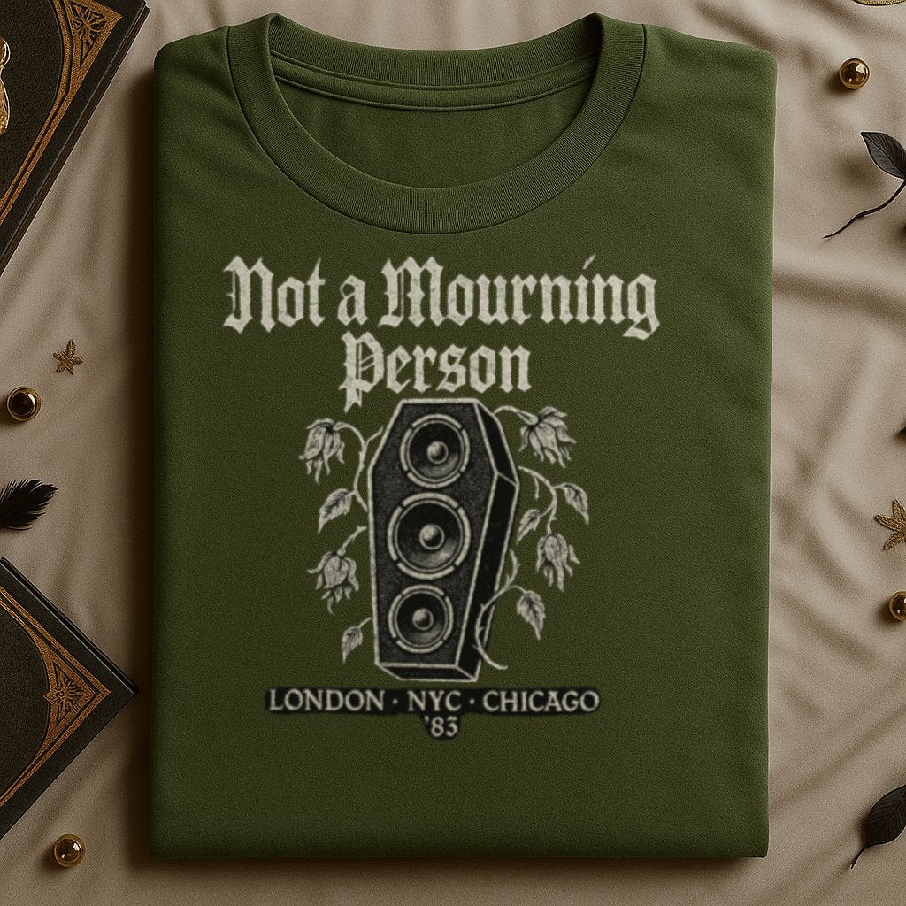 Not a Mourning Person London NYC Chicago 83 shirt