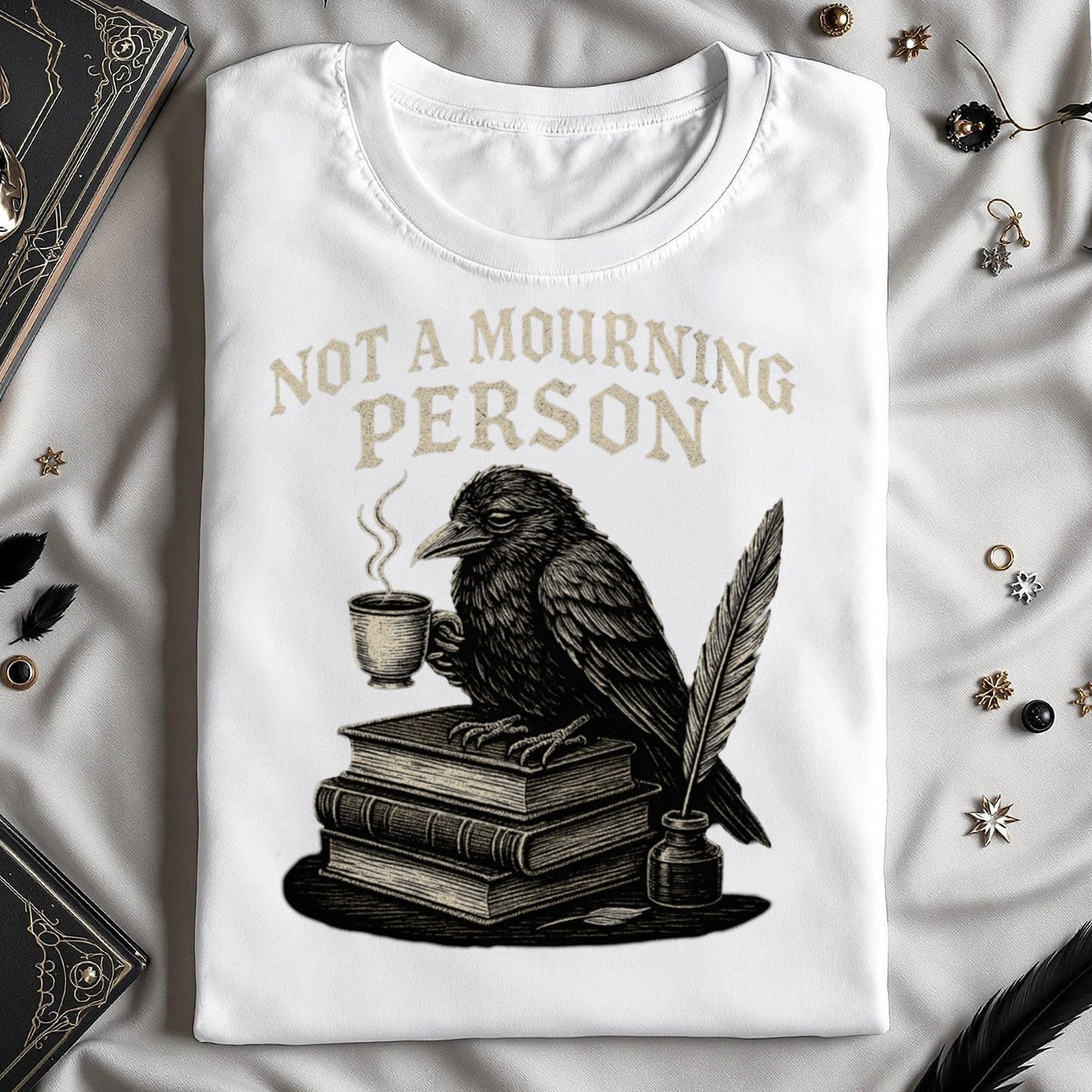 Not a Mourning Person Raven Design T-shirt product type