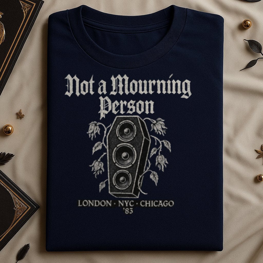 Not a Mourning Person London NYC Chicago 83 T-shirt product type