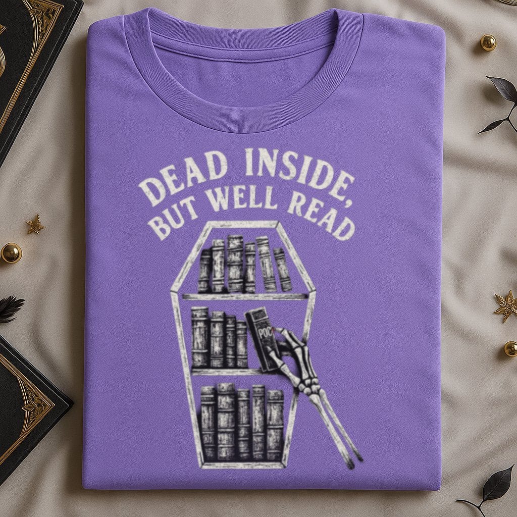Dead Inside But Well Read Witty Apparel design product type