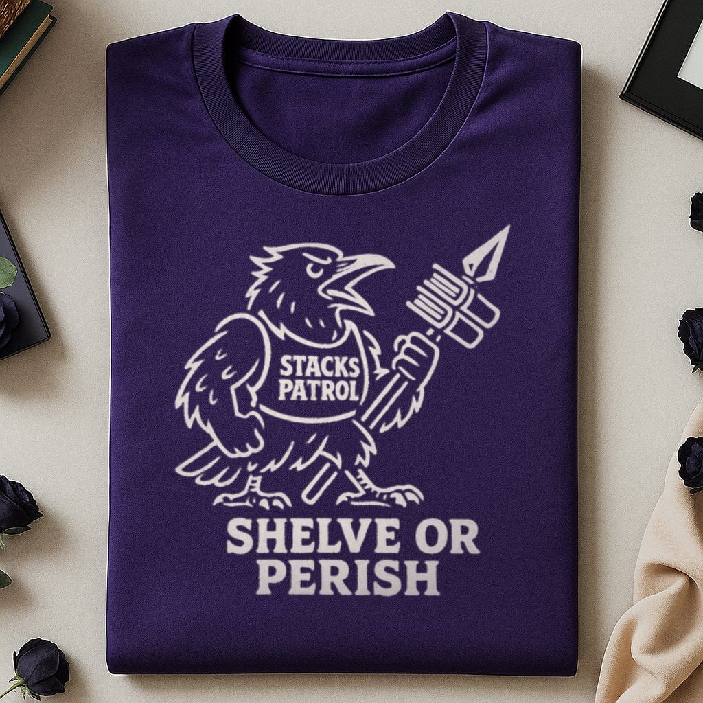 Library Themed Novelty Shirt Shelve or Perish T-shirt product