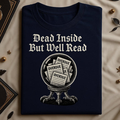 Dead Inside But Well Read Overdue Books T-shirt product