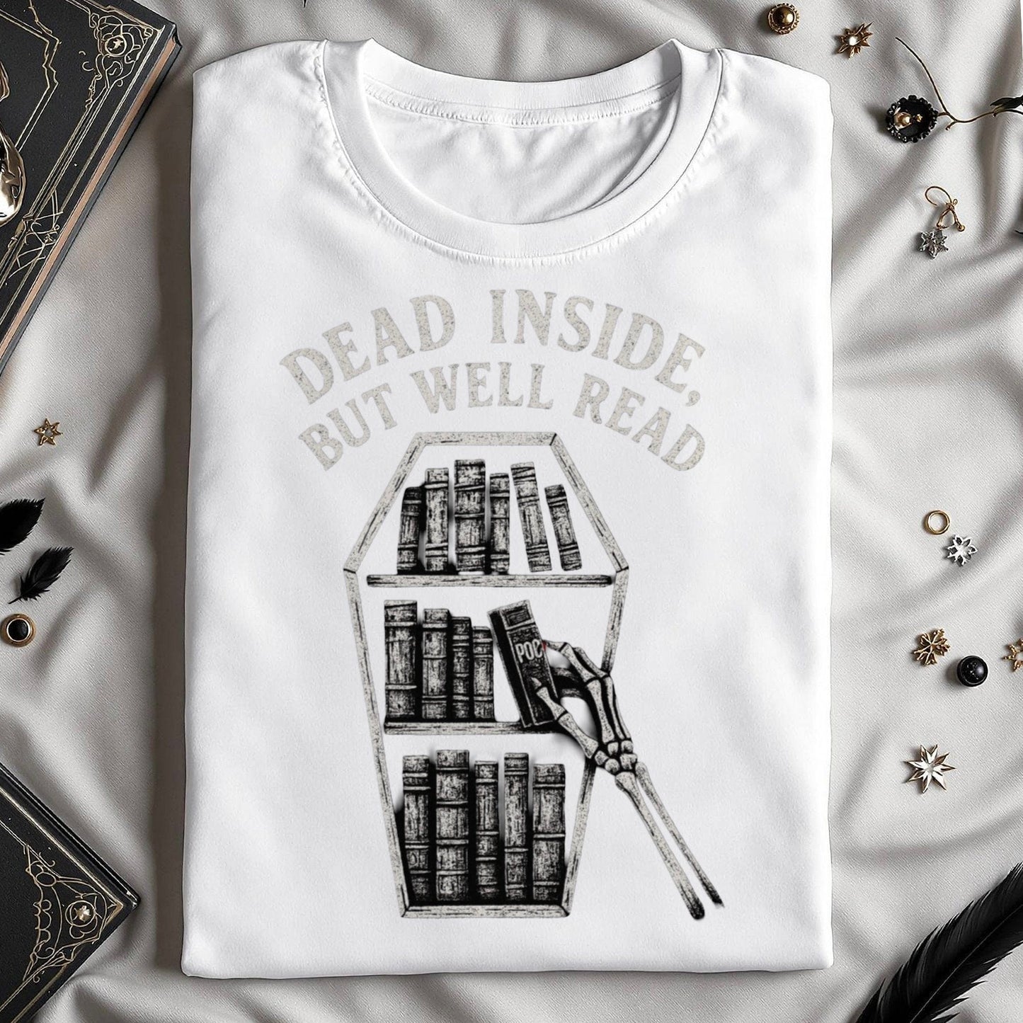 Dead Inside But Well Read Creative Graphic T-shirt Product