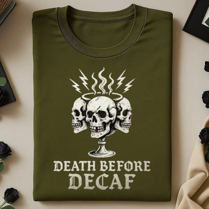 Death Before Decaf Skulls on Cup design t-shirt product type