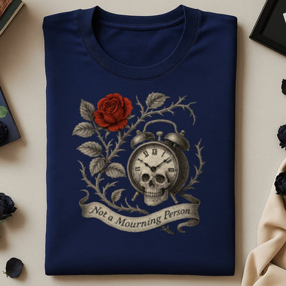 Not a Mourning Person Skull Clock Design Shirt Product