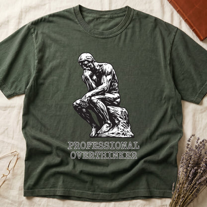 Green tee with monochrome rendering of Rodin's Thinker, "PROFESSIONAL OVERTHINKER" in serif capitals below.