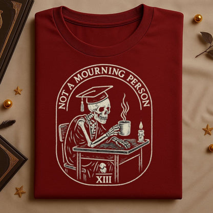 Not a Mourning Person Skeleton Design Tshirt product type