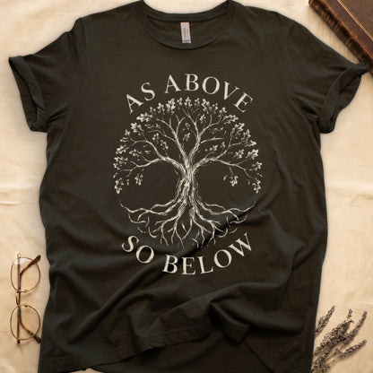 Military Green tee with Tree of Life in cream linework, mirrored canopy and roots, "AS ABOVE" and "SO BELOW" in serif arcs.