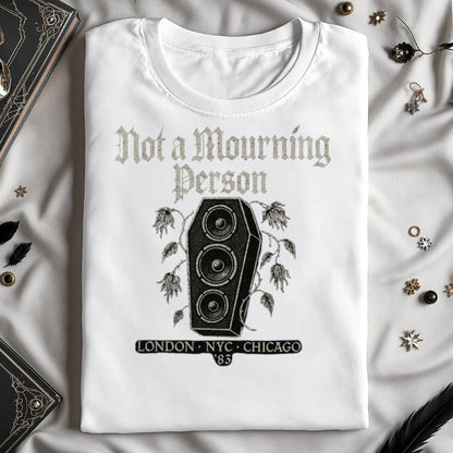 Not a Mourning Person Graphic Tee product type