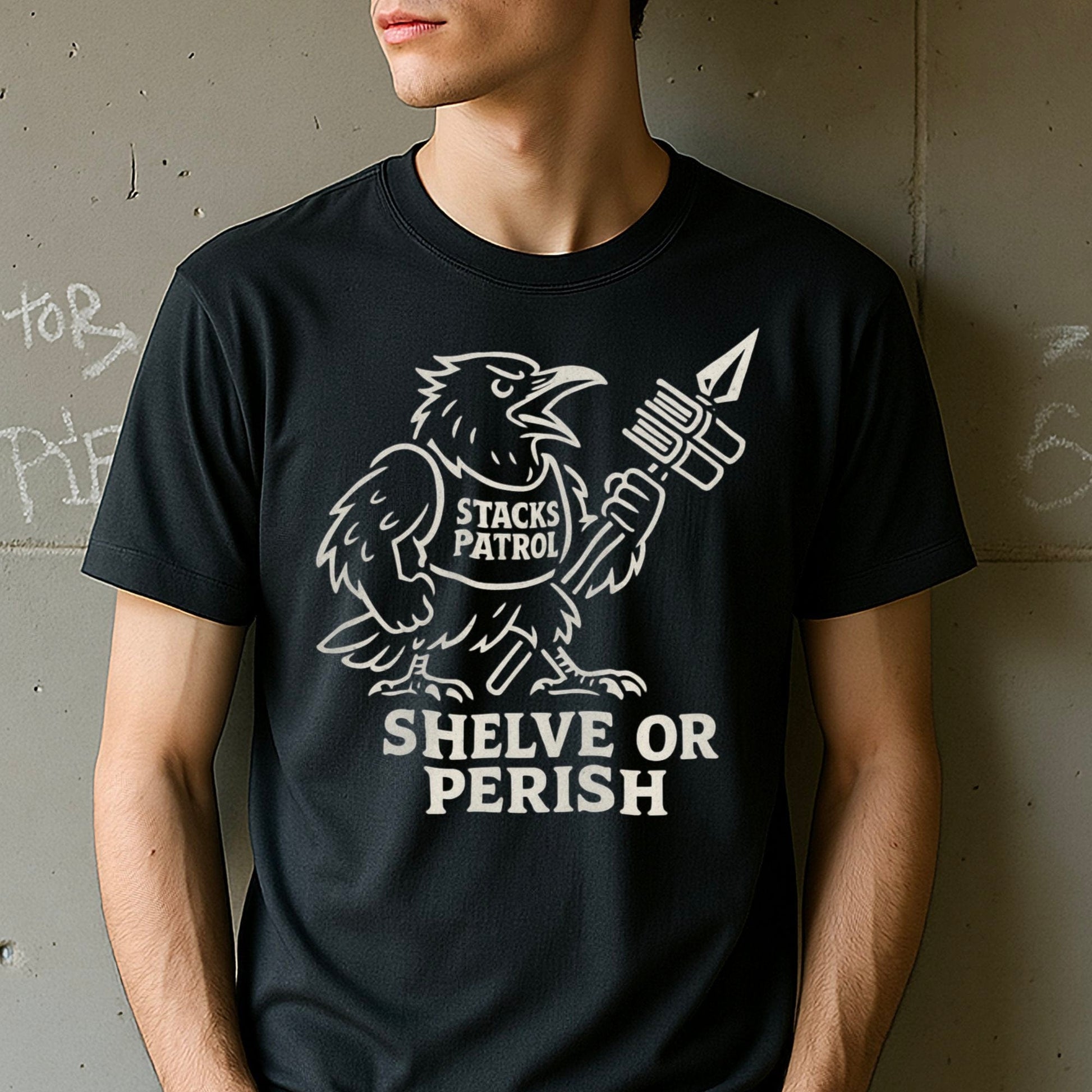 Shelve or Perish Stacks Patrol T-shirt product