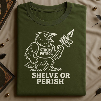 Stacks Patrol Shelve or Perish Graphic T-Shirt product type