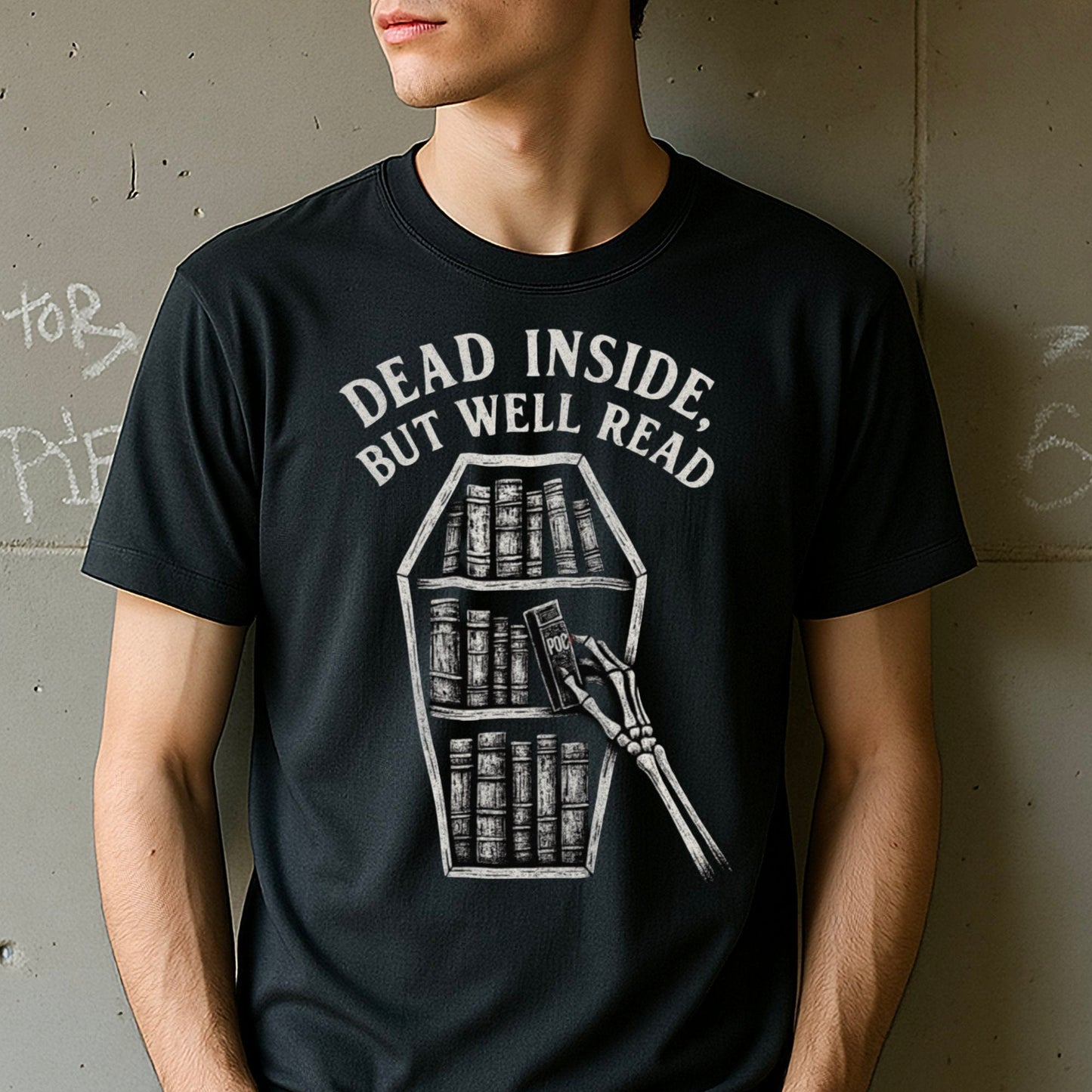 Dead Inside But Well Read Unique T-Shirt Product