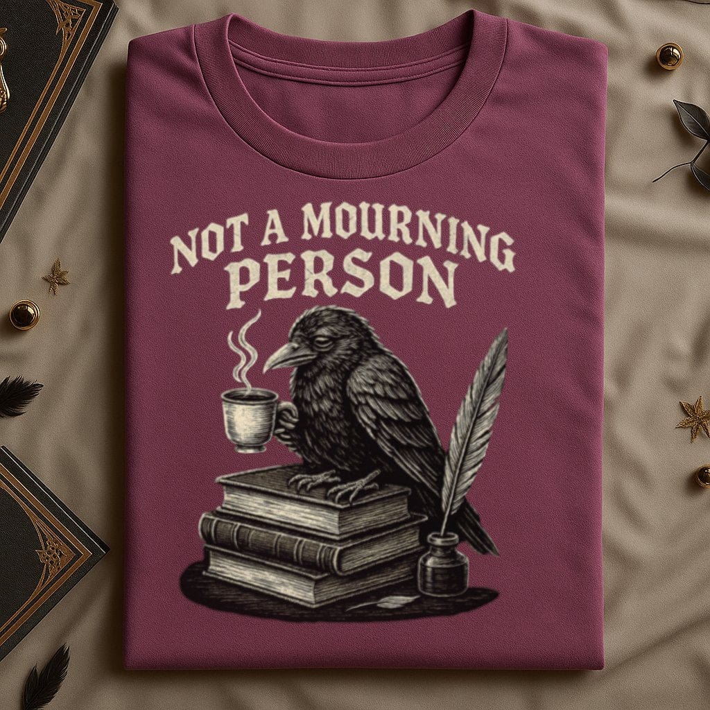 Not A Mourning Person Raven Design T-shirt product type