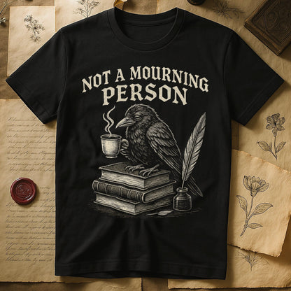 Not A Mourning Person Crow Graphic Tee Shirt product type