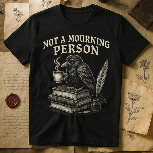 Not A Mourning Person Crow Graphic Tee Shirt product type