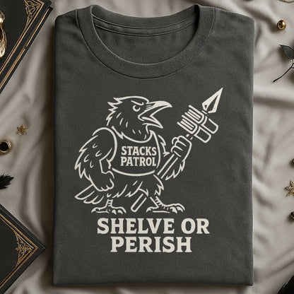Shelve Or Perish Stacks Patrol Graphic Tee product