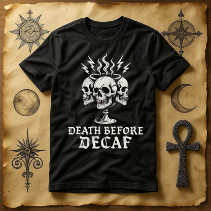 Death Before Decaf Skull T-Shirt Graphic Product