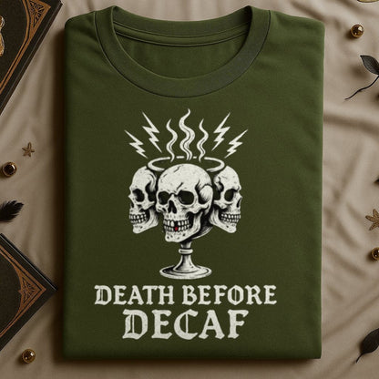 Death Before Decaf Graphic Tee Unique Fashion product