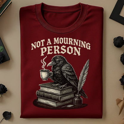 Not A Mourning Person Raven Coffee Books T-shirt product