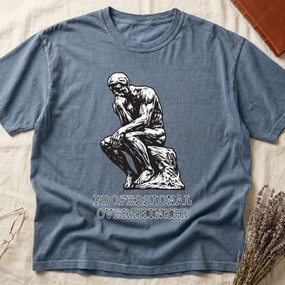 Blue Jean tee with monochrome rendering of Rodin's Thinker, "PROFESSIONAL OVERTHINKER" in serif capitals below.