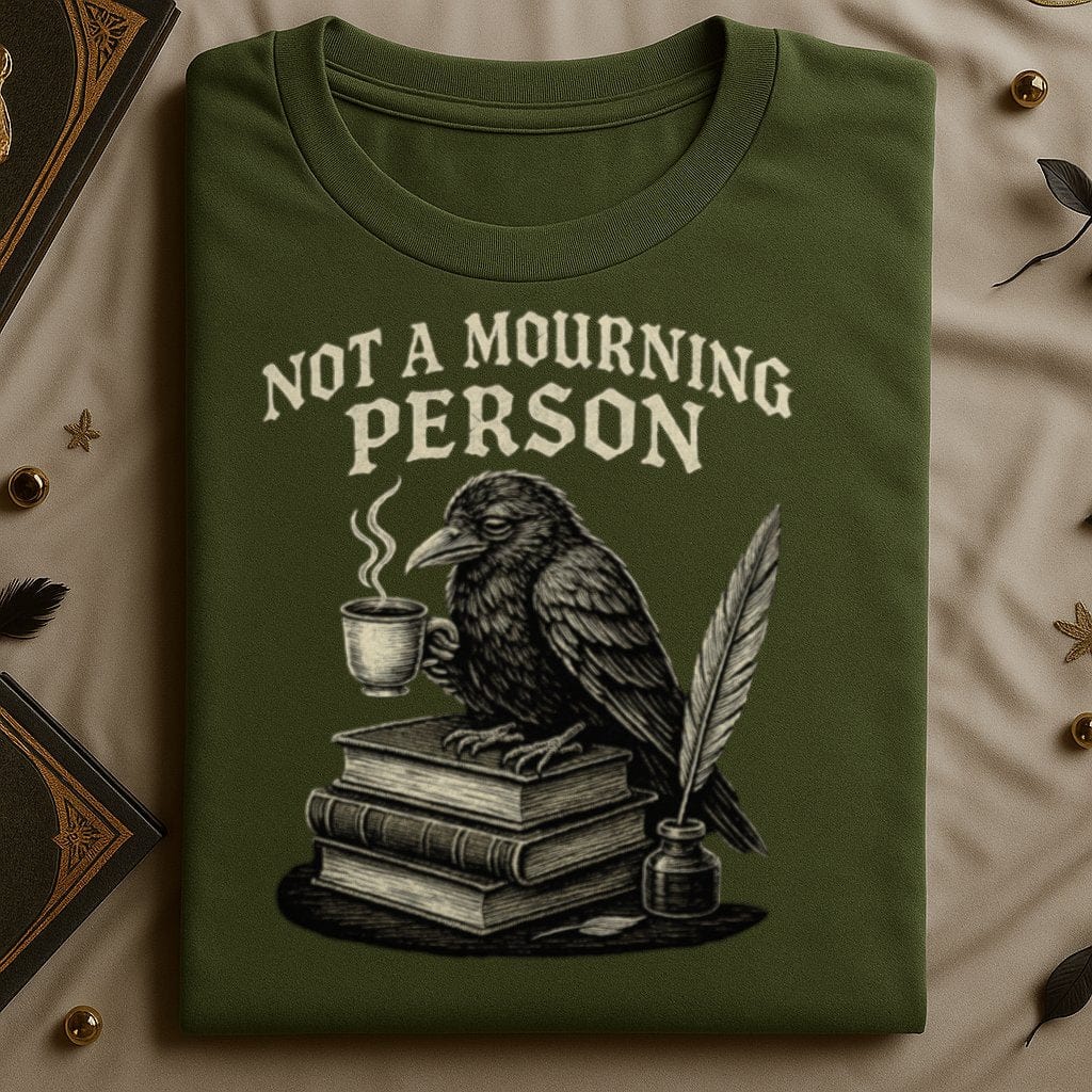 Not a Mourning Person Raven T-shirt product