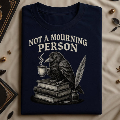 Not a Mourning Person Crow Graphic T-shirt product type