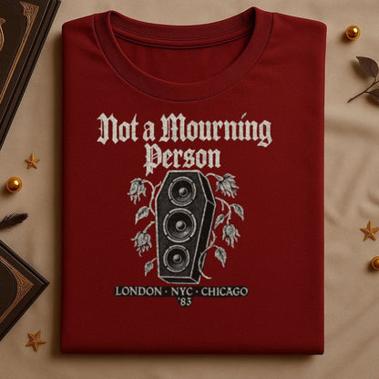 Not a Mourning Person London NYC Chicago 83 shirt product type