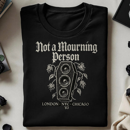 Not a Mourning Person Graphic T-Shirt product