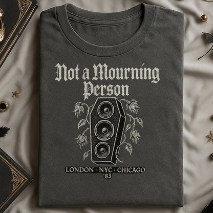 Not a Mourning Person Graphic T-Shirt product type