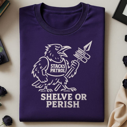 Library Themed Novelty Shirt Shelve or Perish T-shirt product