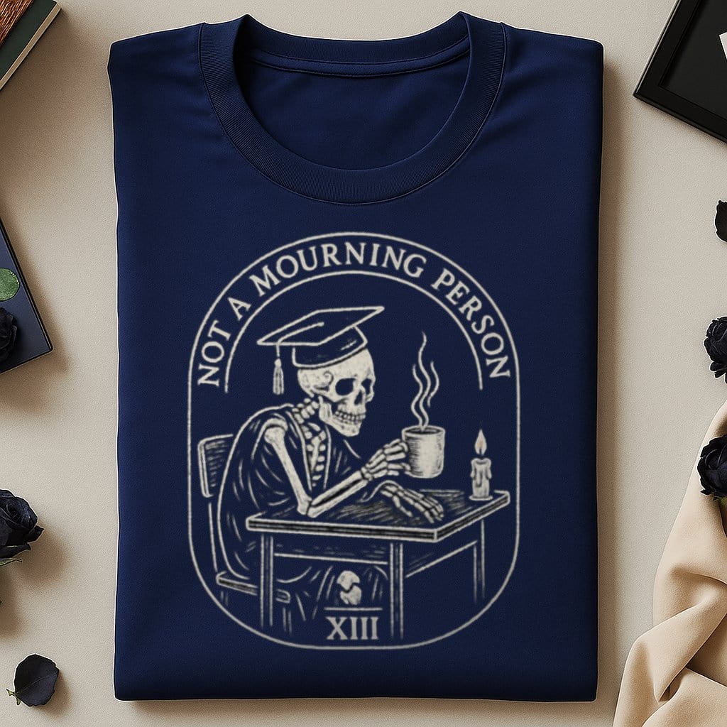 Not A Mourning Person Shirt with Skeleton Studying product