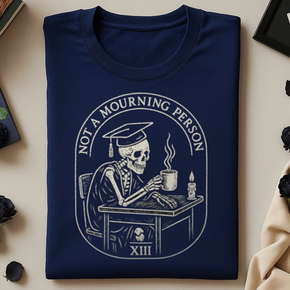 Not A Mourning Person Shirt with Skeleton Studying product